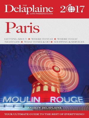 cover image of Paris--The Delaplaine 2017 Long Weekend Guide